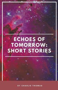 Cover image for Echoes of Tomorrow