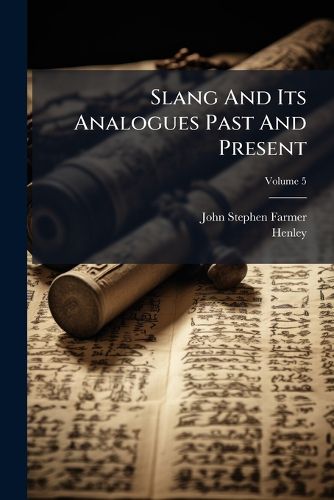 Cover image for Slang And Its Analogues Past And Present