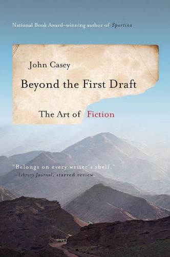 Cover image for Beyond the First Draft: The Art of Fiction