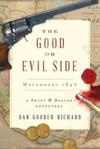 Cover image for The Good or Evil Side: Matamoros 1846