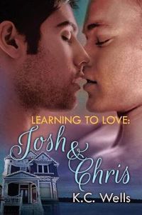 Cover image for Learning to Love: Josh & Chris