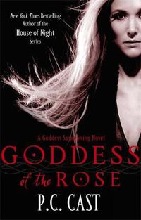 Cover image for Goddess Of The Rose: Number 4 in series