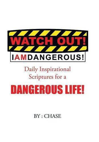 Cover image for Watch Out! I AM Dangerous!