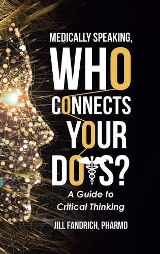 Medically Speaking, Who Connects Your Dots?