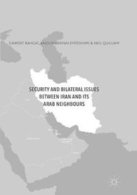 Cover image for Security and Bilateral Issues between Iran and its Arab Neighbours