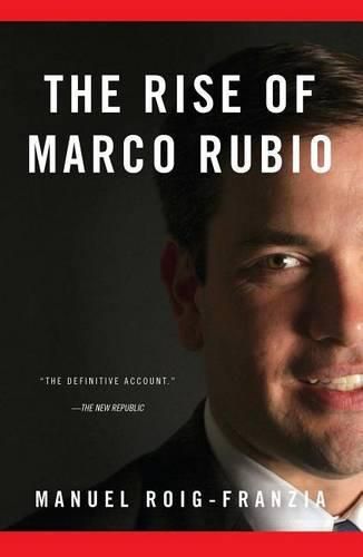 Cover image for The Rise of Marco Rubio