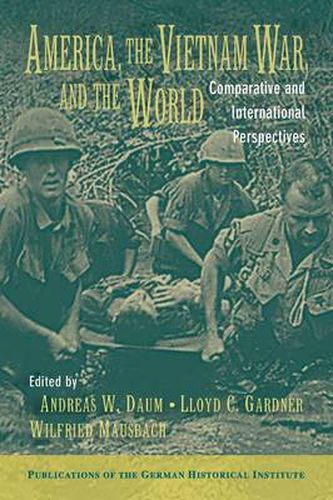 Cover image for America, the Vietnam War, and the World: Comparative and International Perspectives