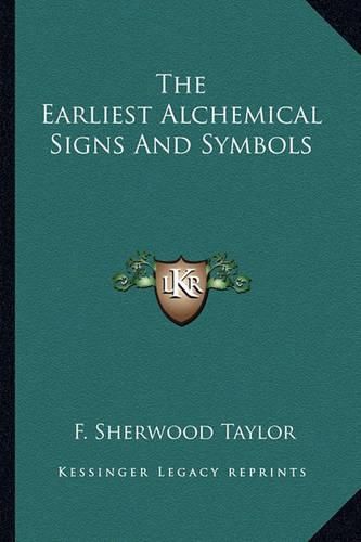 Cover image for The Earliest Alchemical Signs and Symbols