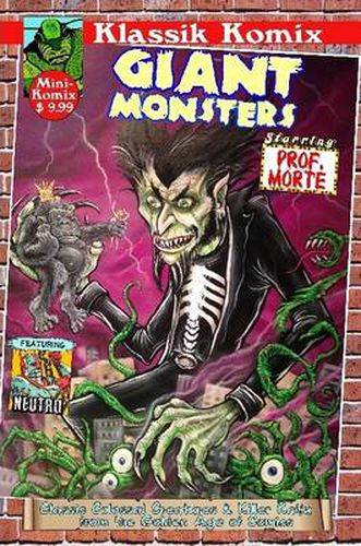 Cover image for Klassik Komix: Giant Monsters Starring Prof. Morte