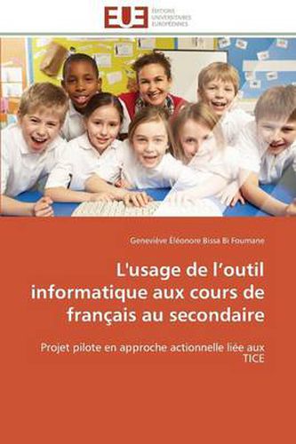 Cover image for L'Usage de L Outil Informatique Aux Cours de Fran ais Au Secondaire