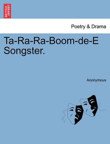 Cover image for Ta-Ra-Ra-Boom-de-E Songster.