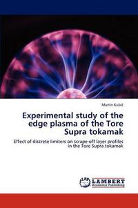 Cover image for Experimental study of the edge plasma of the Tore Supra tokamak