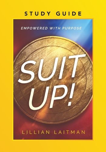 Cover image for Suit Up! Empowered with Purpose Study Guide