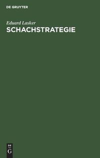 Cover image for Schachstrategie: Einfuhrung in Den Geist Der Praktischen Partie