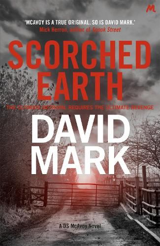 Cover image for Scorched Earth: The 7th DS McAvoy Novel