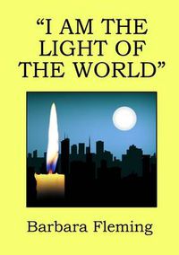 Cover image for I am the Light of the World