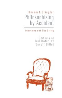 Cover image for Philosophising By Accident: Interviews with Elie During