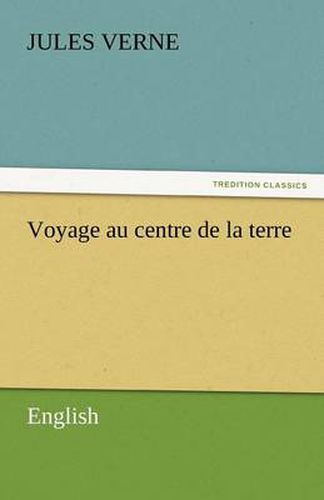 Cover image for Voyage Au Centre de La Terre