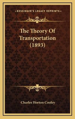 Cover image for The Theory of Transportation (1893)