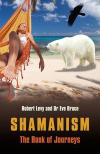 Cover image for Shamanism: The Book of Journeys