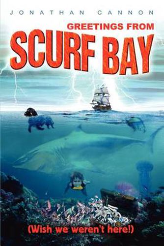 Cover image for Greetings from Scurf Bay: (Wish We Weren't Here!)