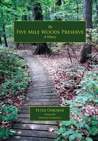 Cover image for The Five Mile Woods: A History