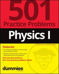 Cover image for Physics I: 501 Practice Problems For Dummies (+ Fr ee Online Practice)