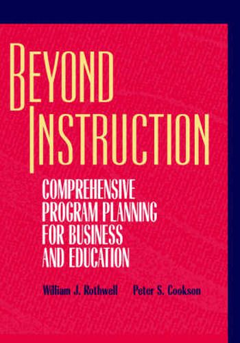Beyond Instruction: Comprehensive Program Planning for Business and Education