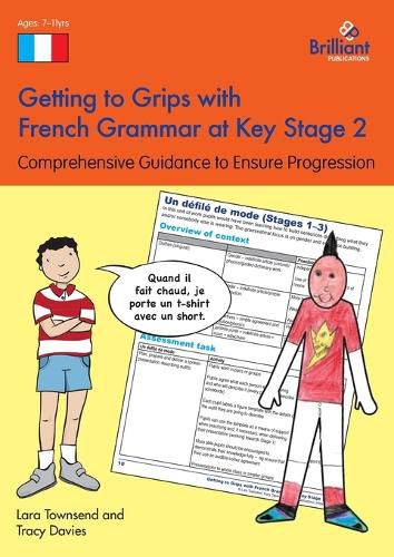 Cover image for Getting to Grips with French Grammar at Key Stage 2: Comprehensive Guidanceto Ensuring Progression