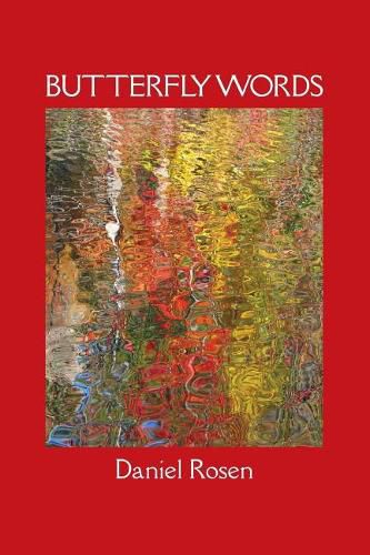 Cover image for Butterfly Words: Relationships: A Psychiatrist's Narrative