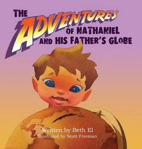 Cover image for The Adventures of Nathaniel and His Father's Globe