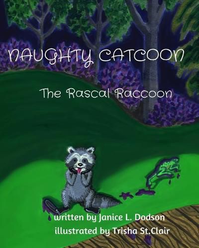 Cover image for Naughty Catcoon: The Rascal Raccoon