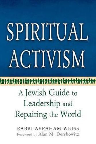 Cover image for Spiritual Activism: A Jewish Guide to Leadership and Repairing the World