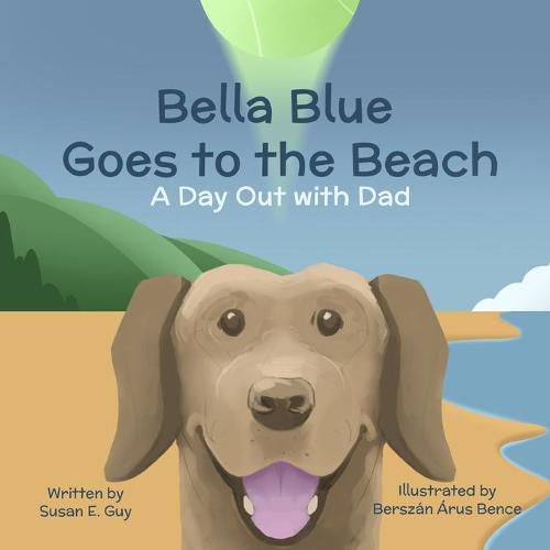 Cover image for Bella Blue Goes to the Beach: A Day Out With Dad