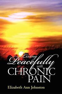 Cover image for Living Peacefully with Chronic Pain