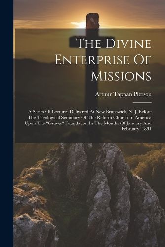 The Divine Enterprise Of Missions