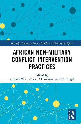 Cover image for African Non-Military Conflict Intervention Practices