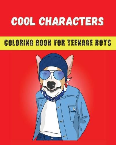 Cover image for Cool Characters Coloring book for teenage boys