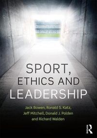 Cover image for Sport, Ethics and Leadership