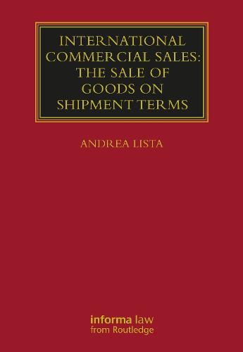 Cover image for International Commercial Sales: The Sale of Goods on Shipment Terms