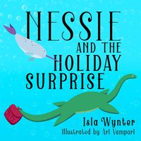 Cover image for Nessie and the Holiday Surprise