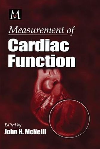 Cover image for Measurement of Cardiac Function: Approaches, Techniques, and Troubleshooting