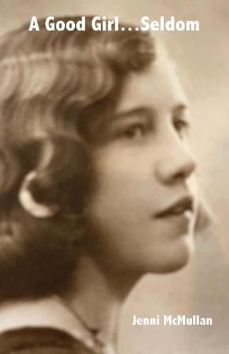 Cover image for A Good Girl...Seldom