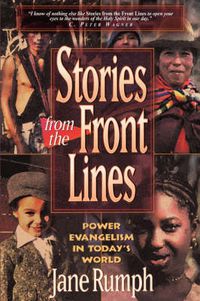 Cover image for Stories from the Front Lines: Power Evangelism in Today's World