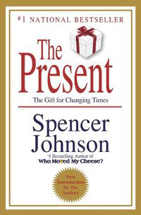Cover image for The Present: The Gift for Changing Times