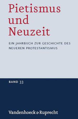 Cover image for Pietismus und Neuzeit Band 33 - 2007: Ein Jahrbuch zur Geschichte des neueren Protestantismus