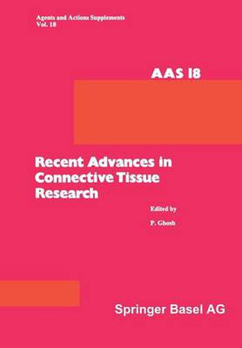 Cover image for Recent Advances in Connective Tissue Research: 26th-29th May, 1985, at Salamander Bay, Port Stephens, N.S.W., Australia