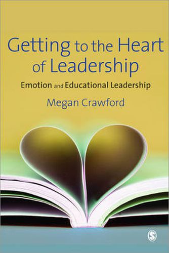 Cover image for Getting to the Heart of Leadership: Emotion and Educational Leadership