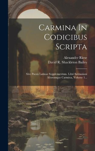 Cover image for Carmina In Codicibus Scripta