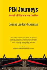 Cover image for PEN Journeys: Memoir of Literature on the Line